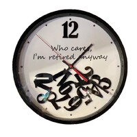 30cm Who Cares I'm Retired Wall Clock image