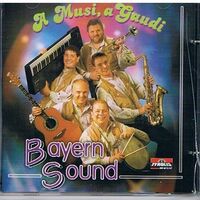 CD - Bayern Sound A musi - a Gaudi