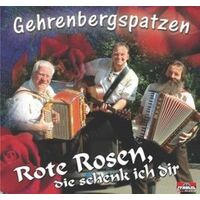 Cd - Gehrenbergspatzen Rote Rosen Die Schenk Ich Dir