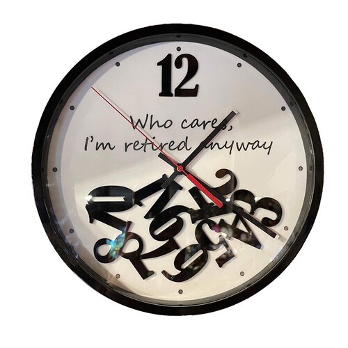 30cm Who Cares I'm Retired Wall Clock